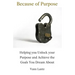 Because of Purpose