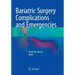 Bariatric Surgery Complications and Emergencies