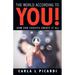 The World According to You!: How Our Choices Create It All