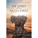 The Spirit of the Anti-Christ