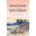 Literary Excursions in the Southern Highlands: Essays on Natural History