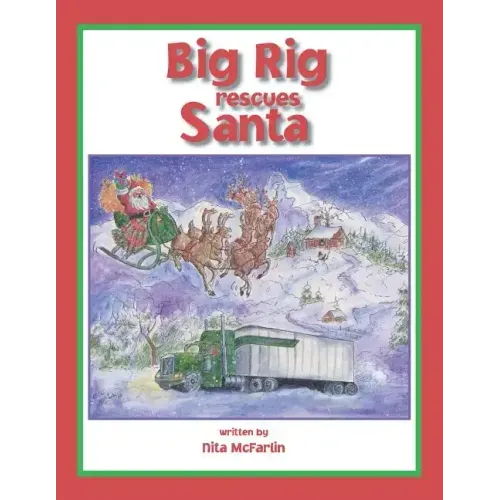 Big Rig Rescues Santa
