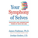 Your Symphony of Selves: Discover and Understand More of Who We Are