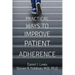 Practical Ways to Improve Patient Adherence