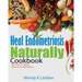 Heal Endometriosis Naturally Cookbook: 101 Wheat, Gluten & Soy Free Recipes