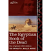 The Egyptian Book of the Dead: The Papyrus of Ani in the British Museum; The Egyptian Text with Interlinear Transliteration and Translation, a Runnin