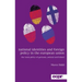 National Identities and Foreign Policy in the European Union: The Russia Policy of Germany, Poland and Finland