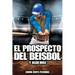 El Prospecto del Beisbol: y algo mas.