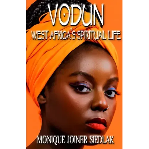 Vodun: West Africa's Spiritual Life