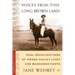 Voices from This Long Brown Land: Oral Recollections of Owens Valley Lives and Manzanar Pasts