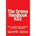 The Drama Handbook KS2: 50+ ready-made lessons for busy teachers
