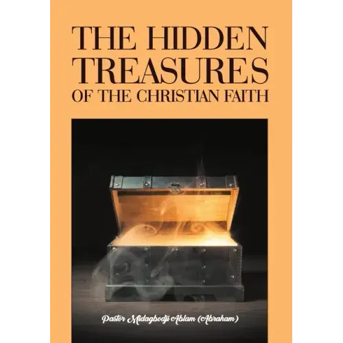 The Hidden Treasures of the Christian Faith