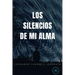 Los silencios de mi alma