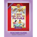 Discover 4 Yourself(r) Teacher Guide: A Sneak Peek Into the Future