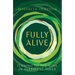 Fully Alive: Tending to the Soul in Turbulent Times