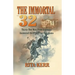 The Immortal 32: Thirty-Two Men From Gonzales Answered the Plea From the Alamo