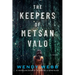 The Keepers of Metsan Valo