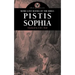 More Lost Books of the Bible: Pistis Sophia