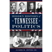 Hidden History of Tennessee Politics