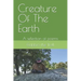 Creature Of The Earth: A selection of poems