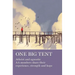 One Big Tent: Atheist and Agnostic AA Members Share Their Experience, Strength and Hope