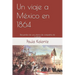 Un viaje a México en 1864: Recuerdos de una dama de compañía de Carlota