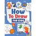 How to Draw for Kids: How to Draw 101 Cute Things for Kids Ages 5+ Fun & Easy Simple Step by Step Drawing Guide to Learn How to Draw Cute Things: ...