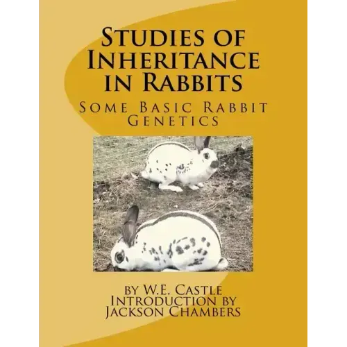 Studies of Inheritance in Rabbits: Some Basic Rabbit Genetics