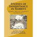 Studies of Inheritance in Rabbits: Some Basic Rabbit Genetics