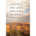 clouds of the lord and bible prophecy: proof of mankind's interaction with god