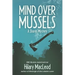 Mind Over Mussels