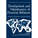 Development and Maintenance of Prosocial Behavior: International Perspectives on Positive Morality