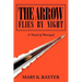 The Arrow Flies by Night: A Novel of Betrayal