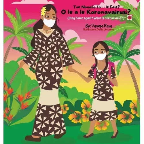 What is Coronavirus? O le a le Koronavairusi?