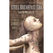 The Steel Breakfast Era: A Postmodern Zombie Novel