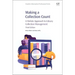 Making a Collection Count: A Holistic Approach to Library Collection Management