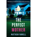 The Perfect Mother: A totally addictive and unputdownable psychological thriller packed with twists