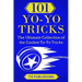 101 Yo-Yo Tricks: The Ultimate Collection of the Coolest Yo-Yo Tricks