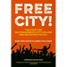 Free City!: The Fight for San Francisco's City College and Education for All