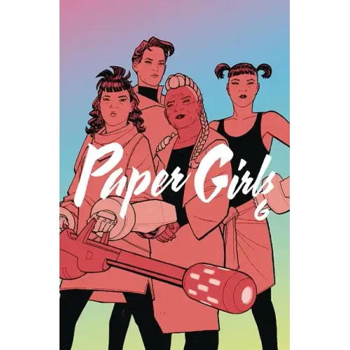 Paper Girls Volume 6