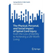 The Physical, Personal, and Social Impact of Spinal Cord Injury: From the Loss of Identity to Achieving a Life Worth Living