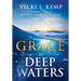 Grace in Deep Waters