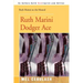Ruth Marini, Dodger Ace