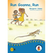 Run Goanna, Run
