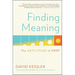 Finding Meaning: The Sixth Stage of Grief