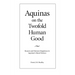 Aquinas on the Twofold Human Good