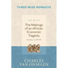 THE MAKINGS OF AN AFRICAN ECONOMIC TRAGEDY - Volume 1/Three Wise Monkeys