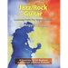 Jazz/Rock Guitar Learning Paths For Improvisation: 30 Exercises for the Beginner to Advanced Jazz/Rock Guitarist