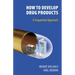 How To Develop Drug Products