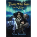 Those Who Run in the Sky